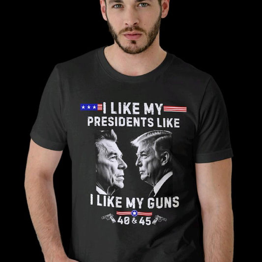 I like my presidents like I like my guns 40 & 45. Reagan & Trump T-shirt. Cotton Menswear Top armory apparel trump shirt Casual Crewneck maga shirt tr