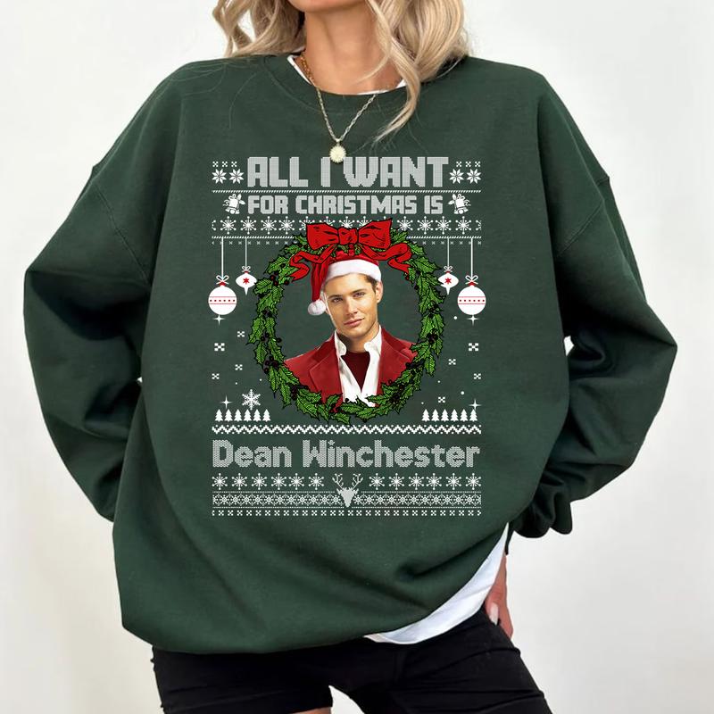 All I Want For Christmas Is Dean Winchester T Shirt, Dean Winchester  T Shirt, Gift For Woman and Man Unisex T-Shirt Sweatshirt Hoodie