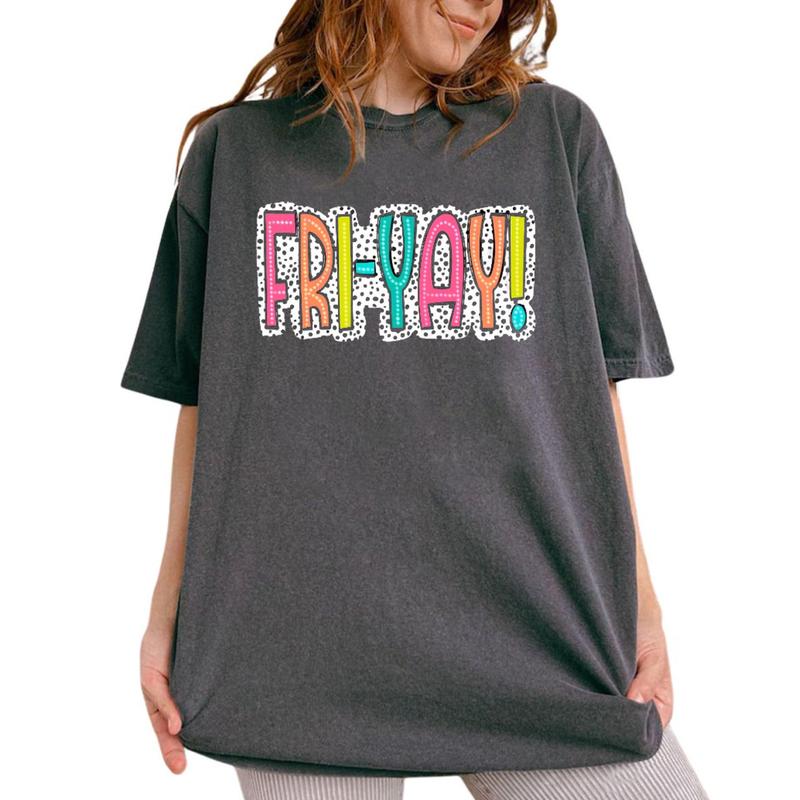 Fri-Yay Shirt, Teacher Shirt, Friday Shirt for Teacher Appreciation Gift T-Shirt Unisex Classic Cotton