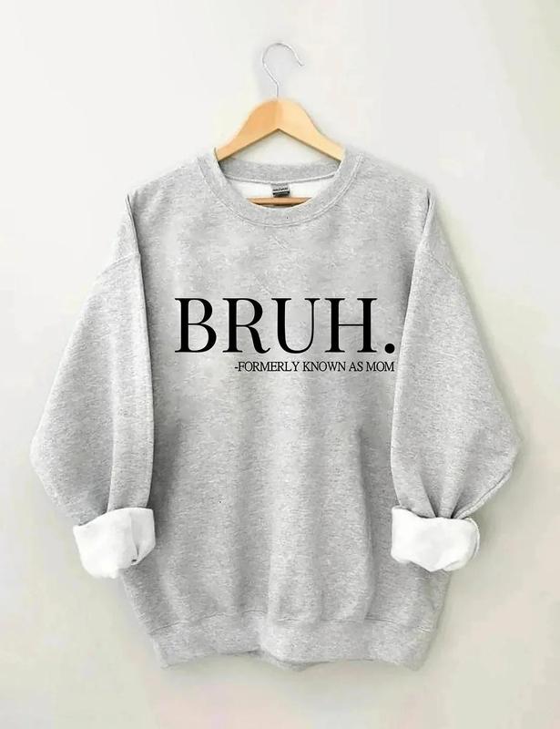 Bruh Formerly Known As Mom Sweatshirt Crewneck - Styles for Every Occasion - High Performance Apparel - All-Gender Fits - Sizes for Everyone - From Cl