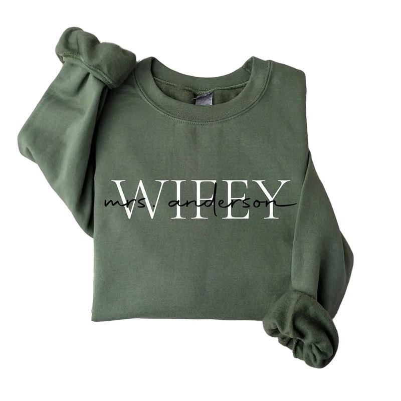 Personalize Wifey Last Name Sweatshirt, Mrs Last Name Sweatshirt, Bride Personalized Sweatshirt, Mrs Wifey Sweatshirt, Bride Sweatshirt