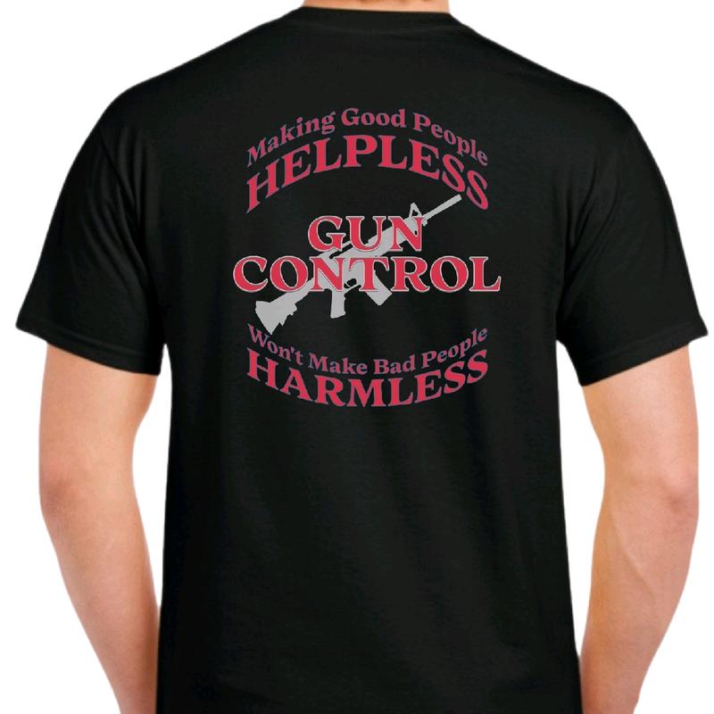 Gun Control Making good people helpless won't make bad people harmless T-shirt  Menswear Crewneck Top Breathable Cotton Sport t shirt