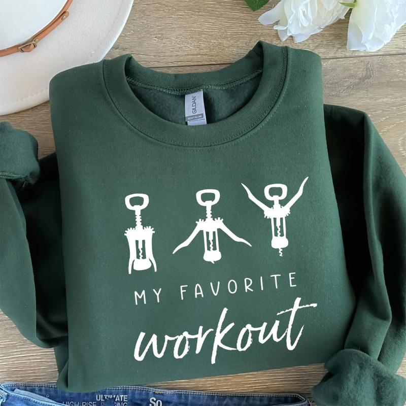 Funny Wine Saying Sweatshirt - Perfect Wine Lover Gift