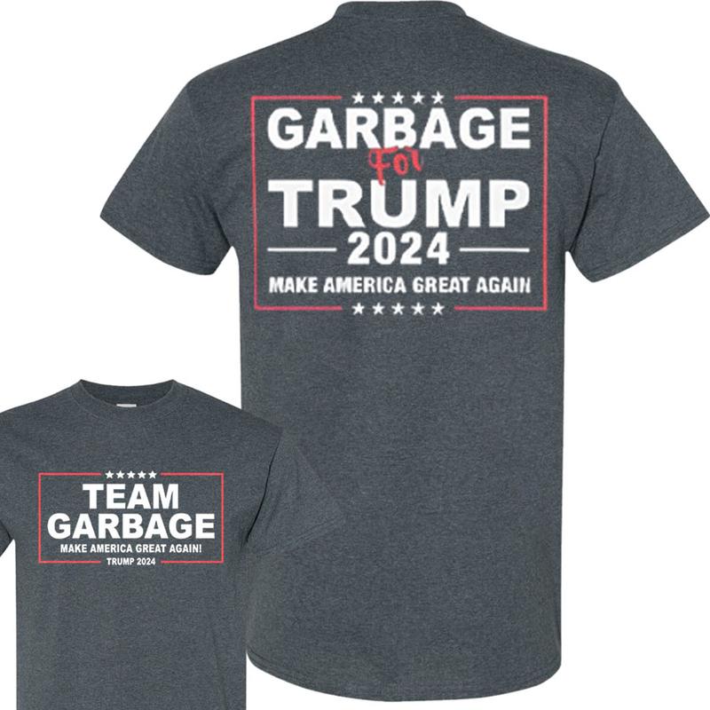 Garbage For Trump 2024 Make America Great Shirt, Team Garbage Make America Great Shirt, Proud Garbage Shirt, Trump Supporters Aren't Garbage