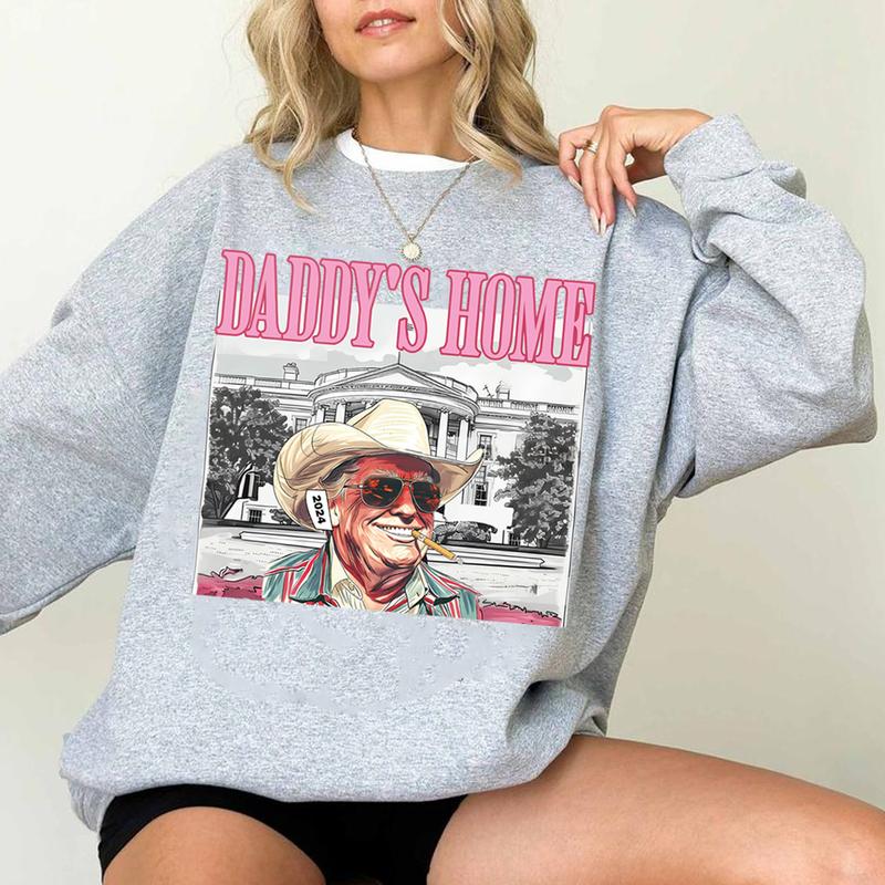 Daddys home tee  Sweatshirt  Hoodie Unisex Us 2024