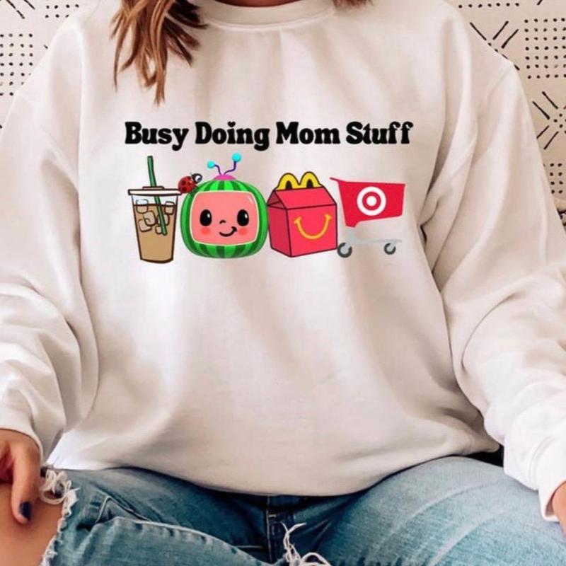 Busy Doing Mom Stuff Sweatshirt - T-shirt Unisex - Full Size Range - Multiple Style Options - One Style Fits All - Adventure Ready - Colorful Range