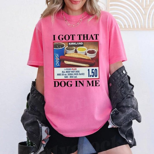 I Got That Dog In Me Comfort Colors T-shirt, Trendy Hotdog Meme Shirts, Funny Hot Dog Lover Gift