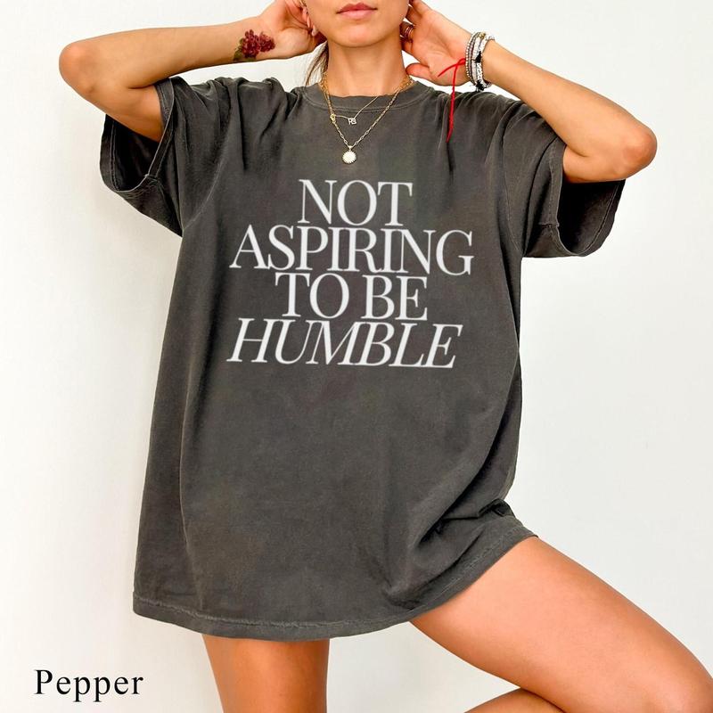 Kamala Harris Not Aspiring to be Humble Sweatshirt, Not Aspiring to be Humble Shirt Sweatshirt, Hoodie, Comfort T-Shirt