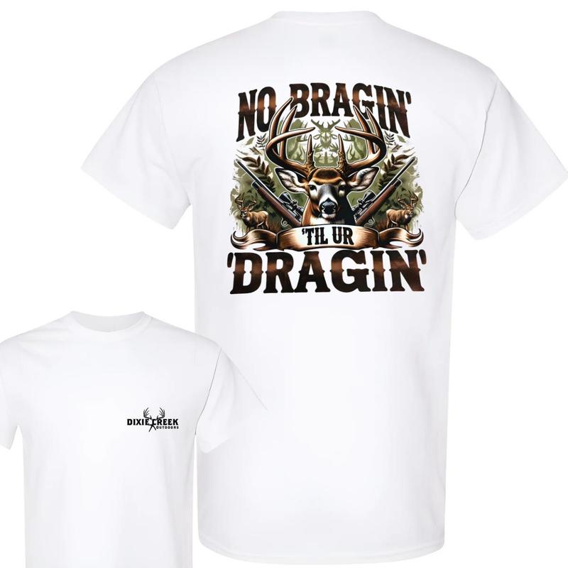 Deer Hunting T-shirt - No Braggin' Til Ur Design for Hunting Fans, Perfect for Outdoor Adventures and Hunters Shirt Menswear