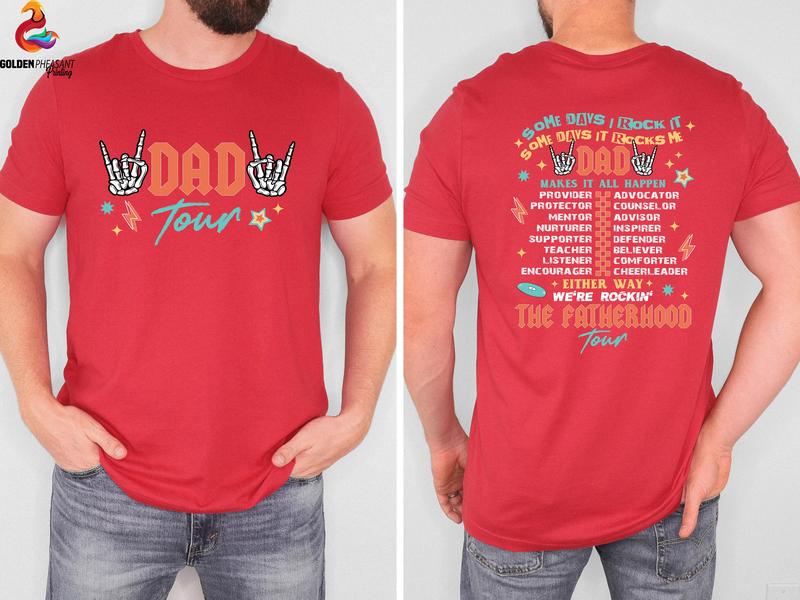 Dad Tour Shirt, Gift For Dada, Fatherhood Shirt, Father's Day Shirt, Some Days I Rock It Shirt, Trendy Front And Back Shirt