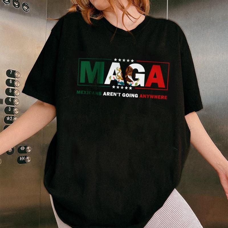 MAGA Mexicans Ain't Going Anywhere Shirt, Immigration Tops for Unisex Hoodie Sweatshirt, Premium Quality Gildan Cotton Patriotic Apparel