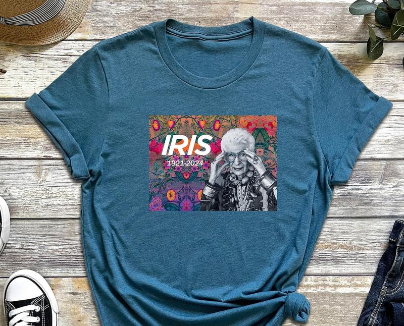 Iris Apfel, Iris Apfel Shirt, Iris Apfel Fan Gift, Iris Apfel Rememberance, Iris Apfel is Ultimately A Form of Self Expression That S Why I Love Tryin