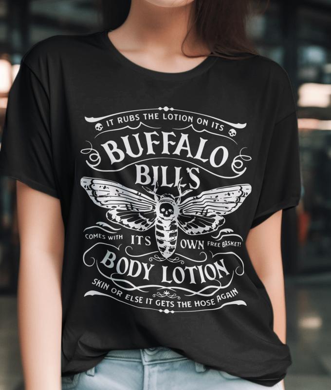 Buffalo Bill Lotion T-Shirt Mother's Day Gifts, Women's Tops, Womenswear, Cotton Fabric Relaxed Fit Chic Style, gift for girls
