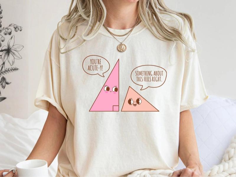 Cute Triangle Math Lover Teacher Shirt, Funny Math Joke T-Shirt, Math Teacher Geometry School Shirt, Gift for Her, Crew Neck, Trending T-shirt