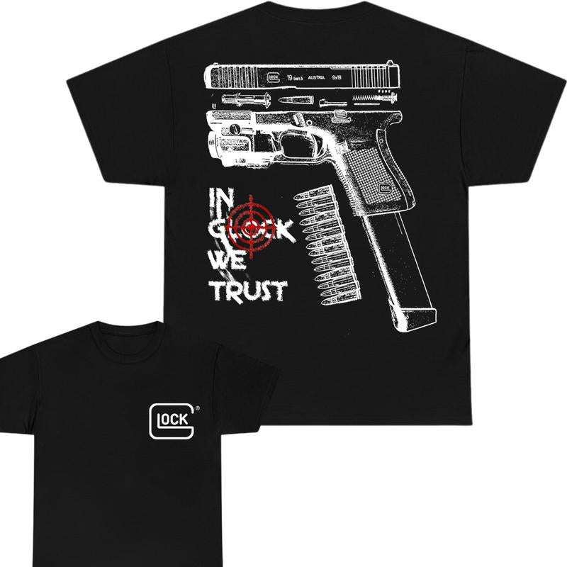 Glock Tshirt, IN GLOCK WE TRUST Tshirt , Double Side , For Her - For Him tshirt for women Comfort Cotton