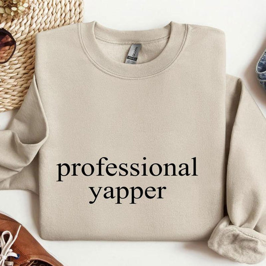 Professional Yapper Sweatshirt, Trendy Meme Sweatshirt for Men Women