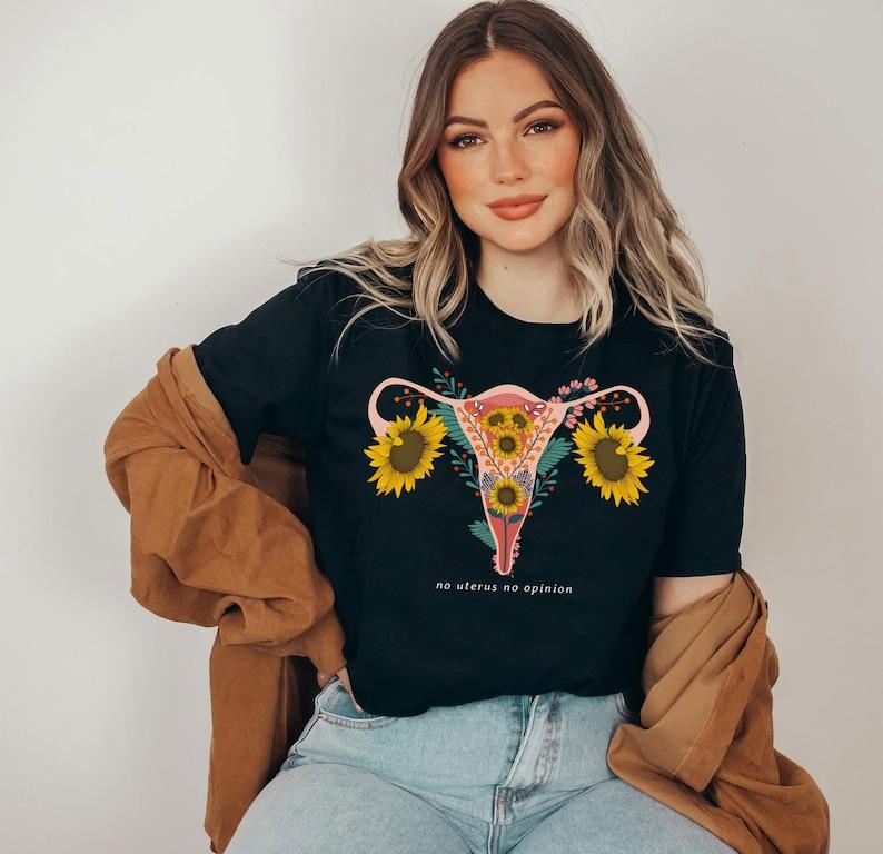 No Uterus No Opinion t-shirt, Pro My Body My Choice Feminist t-shirt, Uterus Graphic Tee, Women Power, Pro Choice Uterus t-shirt, No Uterus