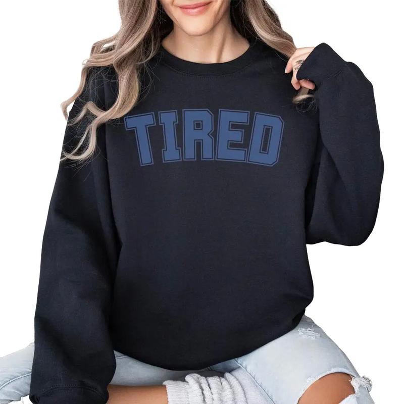 Tired Blue Sweatshirt, Sweatshirt For Women and Men Fabric