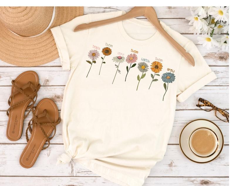 Teach Them Love Them Watch Them Grow Sweatshirt, Teacher Appreciation Shirt, Teach Them Love Them, Teacher Appreciation ,Teacher Wildflowers Classic C