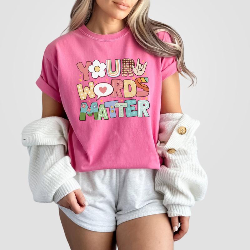 Your Words Matter Shirt, Special Education Teacher Shirt, Custom Back To School Shirt, Sped Teacher Shirts, Gift For Teacher, Back To School, First Da