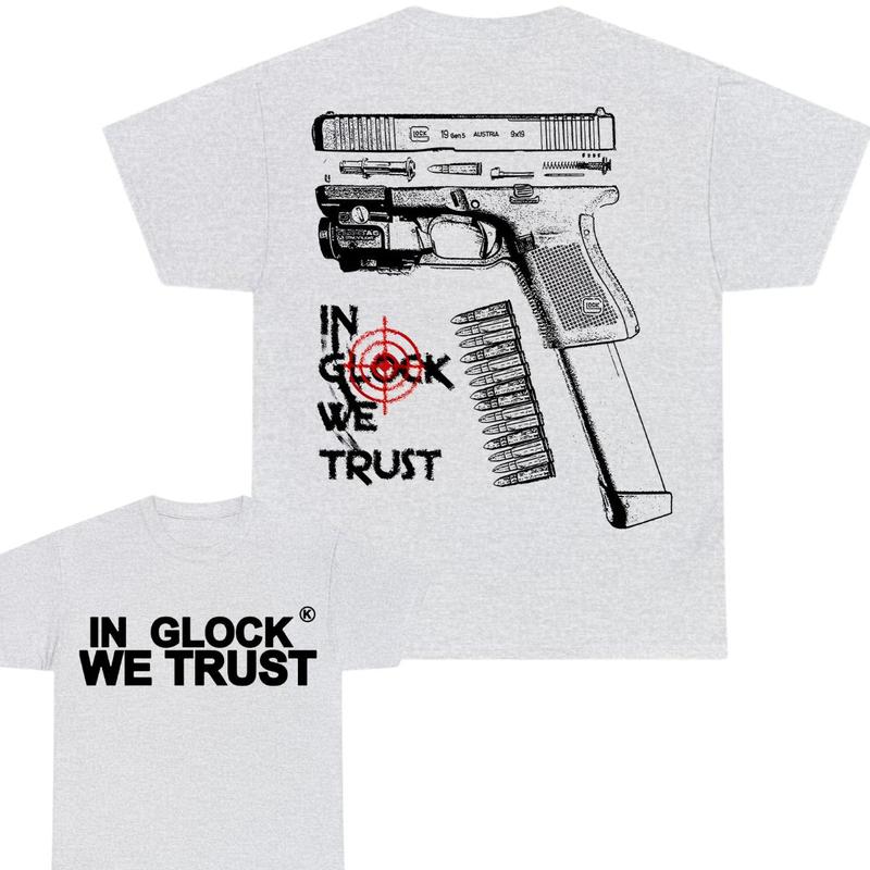 IN GLOCK WE TRUST T-shirt , Double Side , For Him ,For Her , Men's Tops , Glock Shirt