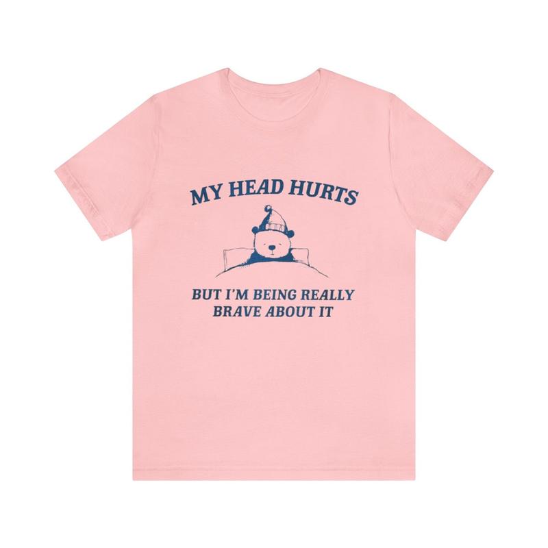 My Head Hurts Brave Meme Shirt - Funny Retro Character Gift Parody TikTok Trendy Unisex and Humor Appeal
