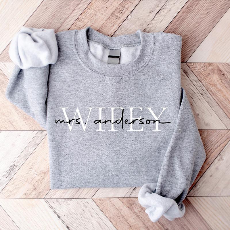 Personalize Wifey Last Name Sweatshirt, Mrs Last Name Sweatshirt, Bride Personalized Sweatshirt, Mrs Wifey Sweatshirt, Bride Sweatshirt