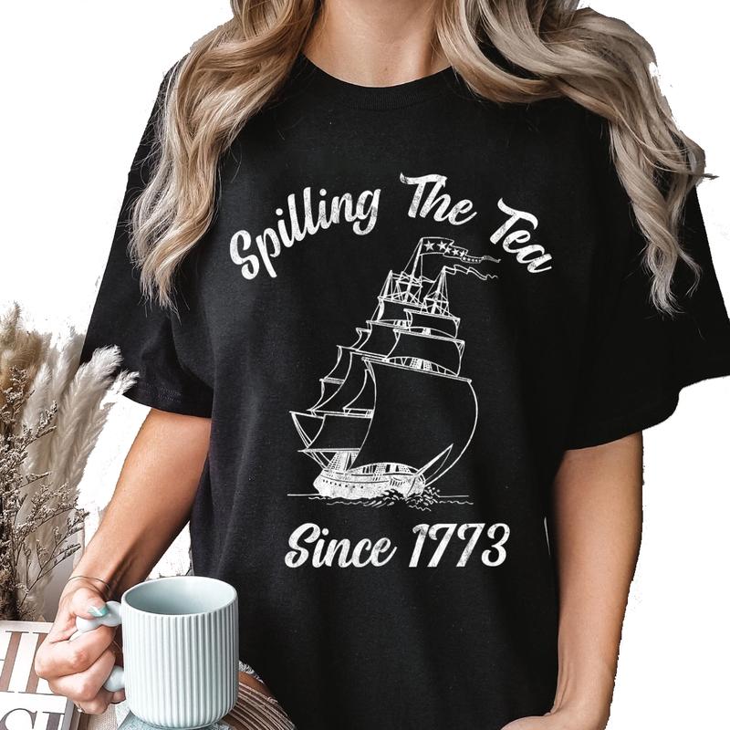 Fun 4th Of July Spilling The Tea Since 1773 History Teacher T-Shirt Unisex Classic Cotton