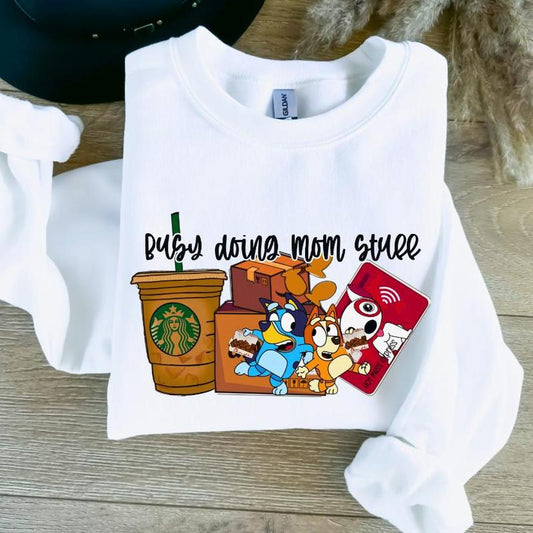 Busy Doing Mom Stuff Bluey and Bingo Sweatshirt, Gift For Mom - Choose Your Fashion - Extensive Size Options - Vibrant Patterns - Find Your Favorite C