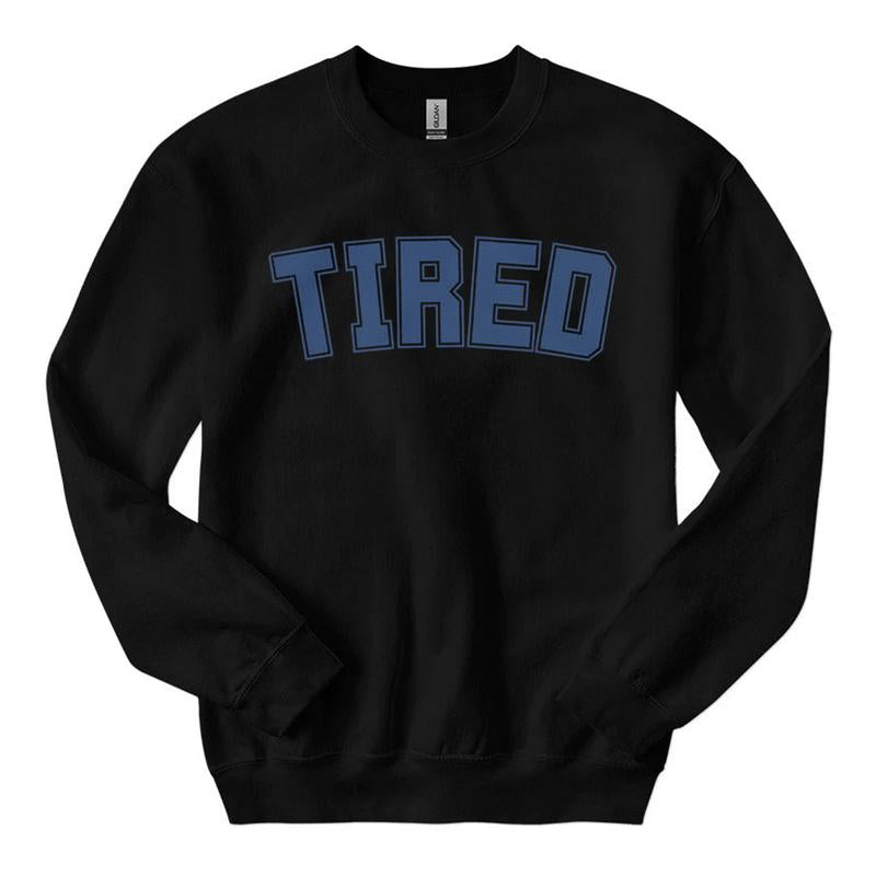 Tired Blue Sweatshirt, Sweatshirt For Women and Men Fabric