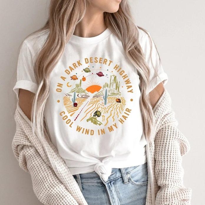 On A Dark Desert Highway Shirt, Adventure Shirt, Travel Shirt, Hiking Shirt, Desert Shirt, Explore Shirt, Mountain Shirt, Camping Shirt Tee, Full Colo