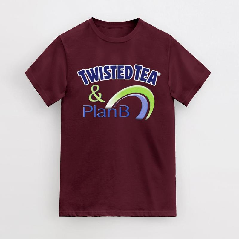 Twisted Tea and Plan B Party Funny Offensive Meme T-Shirt, Plan B Twisted Tea T-Shirt