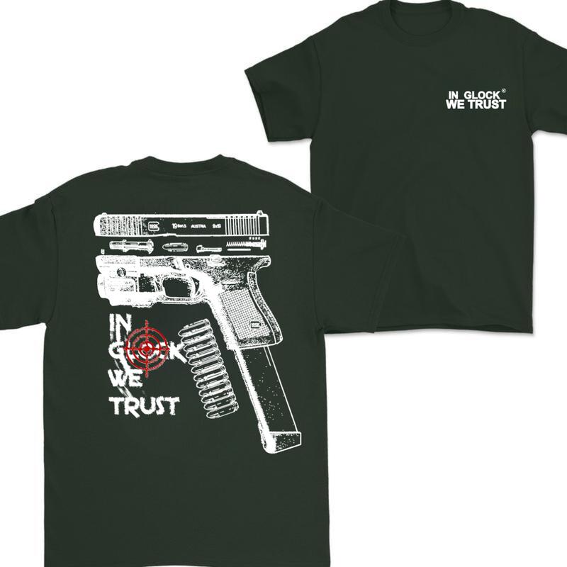 In Glock We Trust Ver Two T-shirt, Double Sided Glock Tee, For Men And For Women Menswear Classic Cotton