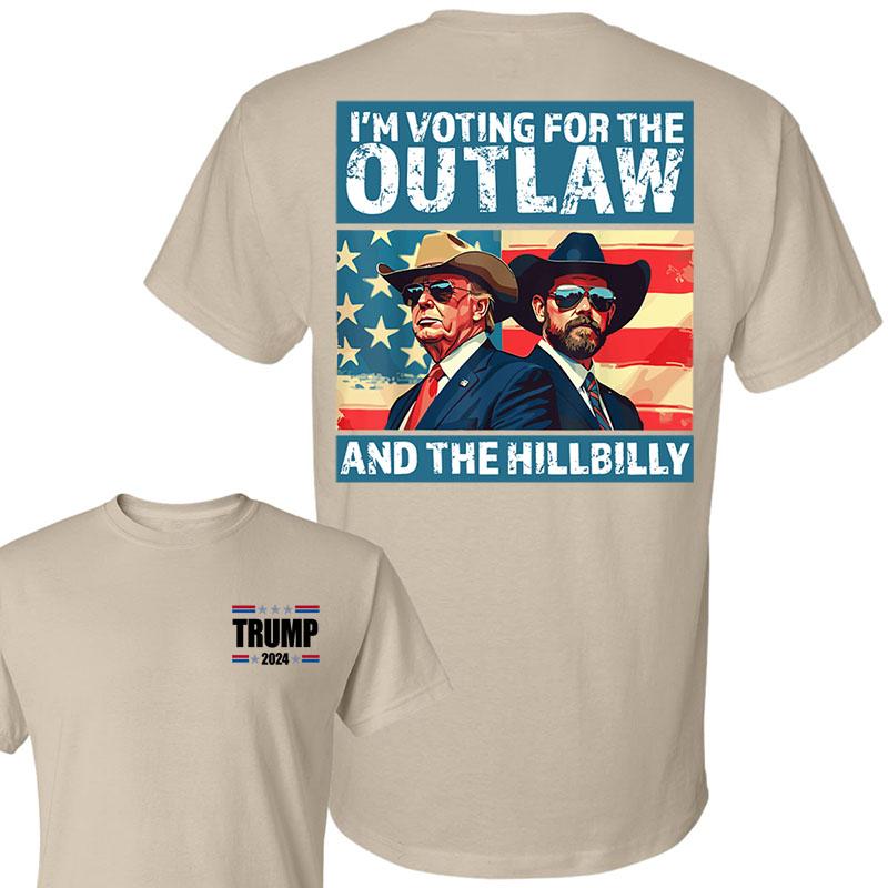I'm Voting For The Outlaw And Hillbilly American Flag Trump Vance Shirt, Trum Vance 2024 Shirt, Election 2024 Shirt, Full Colors, Full Sizes