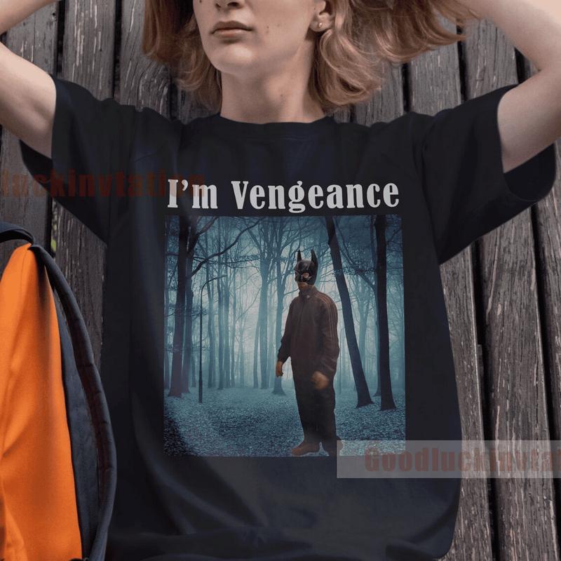 I'm Vengeance Robert Pattinson Shirt Robert Pattinson Tracksuit T-Shirt Unisex Cotton Vintage 90'S Graphic Tee Unisex Crewneck Shirt, Clothing