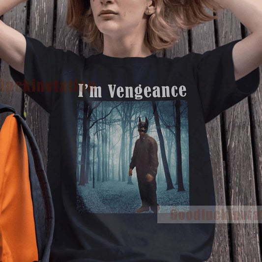 I'm Vengeance Robert Pattinson Shirt Robert Pattinson Tracksuit T-Shirt Unisex Cotton Vintage 90'S Graphic Tee Unisex Crewneck Shirt, Clothing