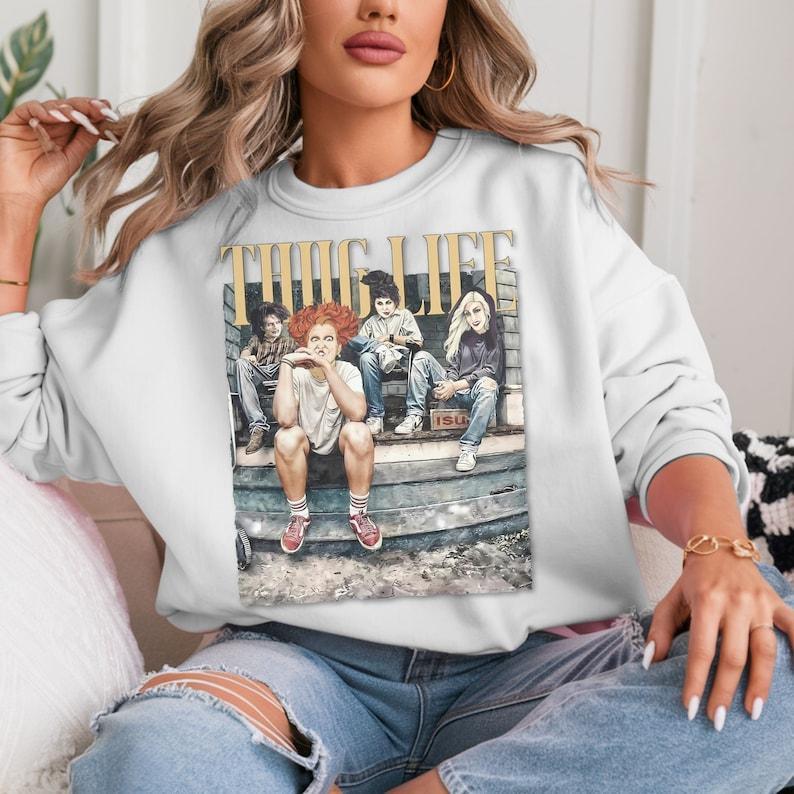 Thug Life Bad Witches Shirt, Sanderson Sisters Sweatshirt, Hocus Pocus Sweatshirt, Thug Life Halloween Shirt Sweatshirt, Hoodie, Comfort Colors