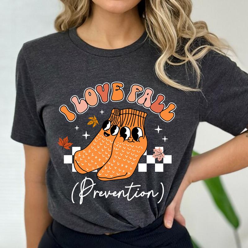 I Love Fall Prevention, Fall Nurse Shirt, Fall Graphic Tee, Autumn Shirt, Physical Therapy, OT Shirt, Thanksgiving Nurse Shirt, Nurse Gift
