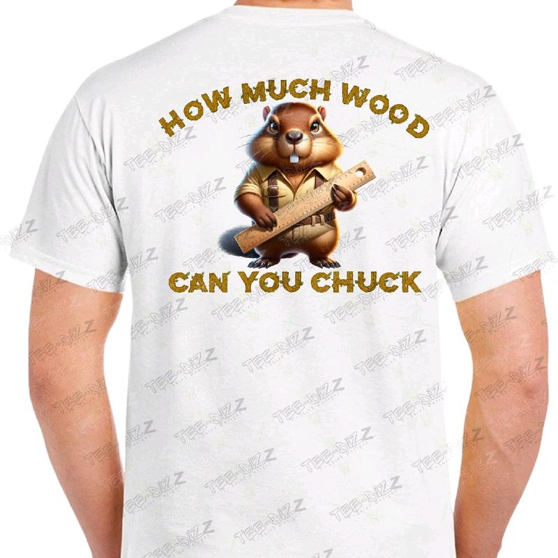 How Much Wood Can You Chuck Men's funny T-shirt Menswear Casual humorous