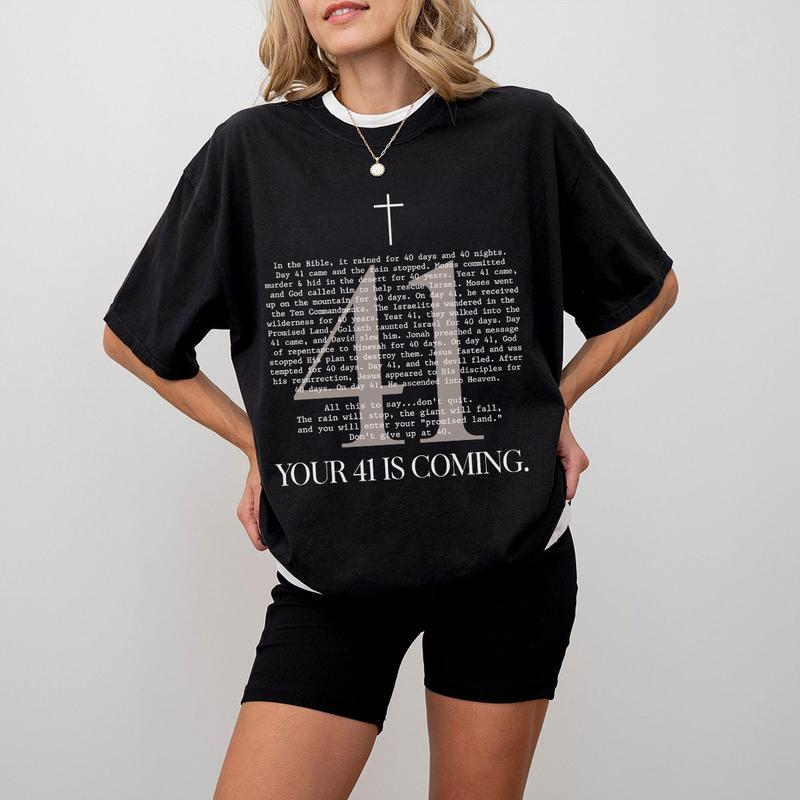 Your 41 Is Coming Shirt, Christian Comfort Tee, Religious Shirts, Christian Shirts For Women, Faith Shirt, Bible Verse Shirt, Baptism Gifts For Her, C