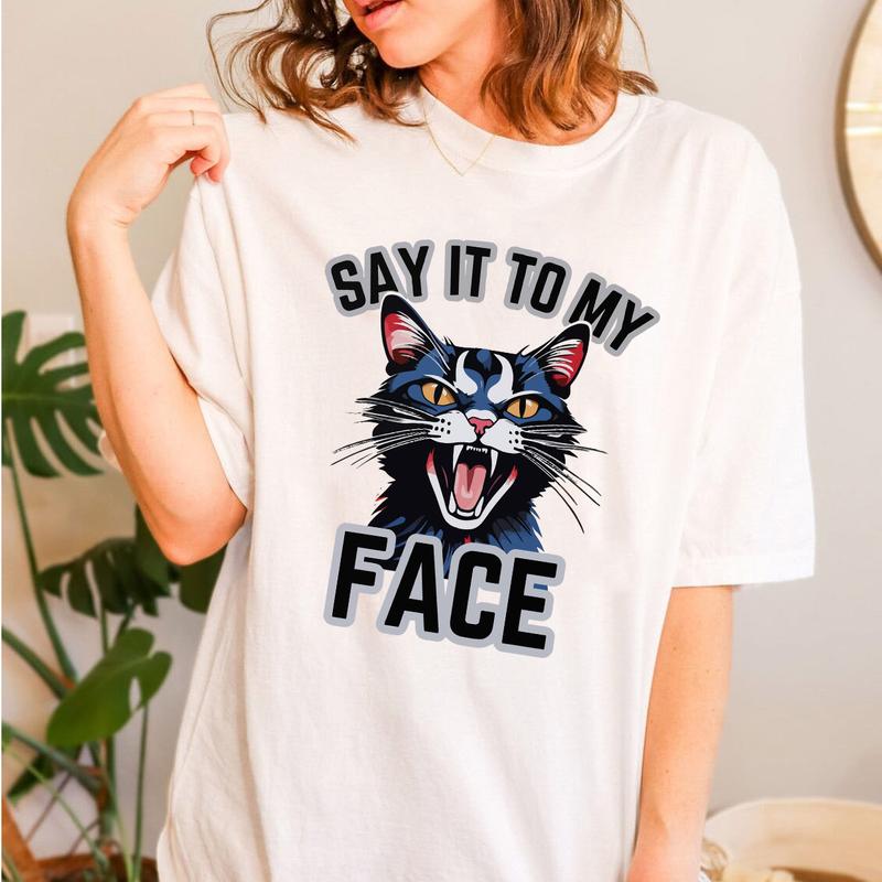 Say It To My Face Childless Cat Lady Shirt, Cat Ladies For Kamala SweatShirt, Kamala Harris 2024 Shirt Top Womenswear Print T-Shirt