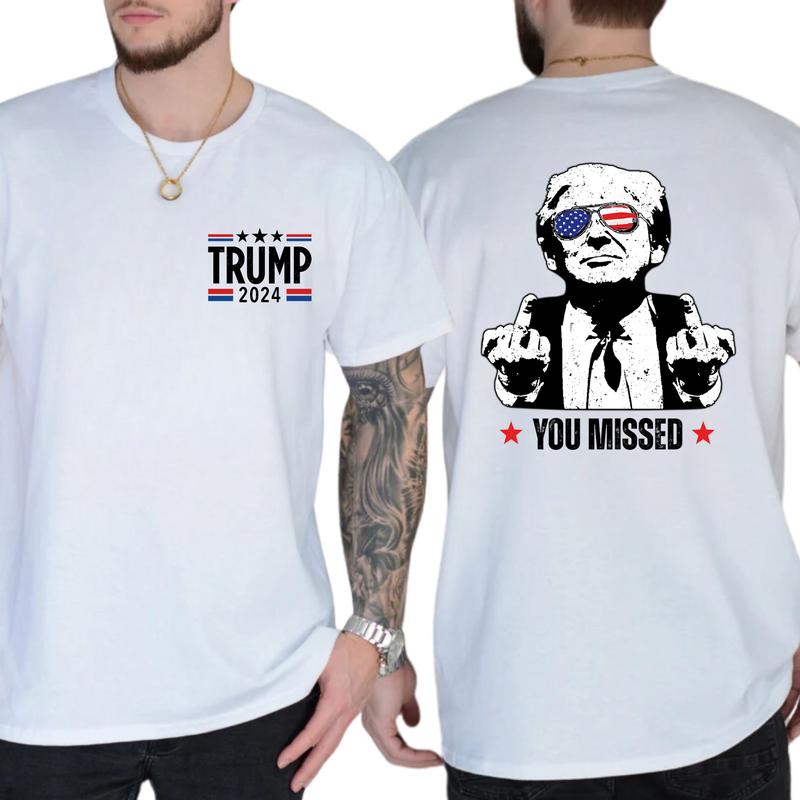 Funny Trummmp You Missed 2024 Unisex T-Shirt 2-Sided, Trum Bulletproof 2024, Funny Gift For Men, Casual Shortsleeve Menswear, Classic Cotton Top