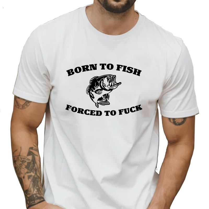 Born to Fish Tee Casual Cotton Streetwear T-Shirt Unisex Fabric Cotton Collar