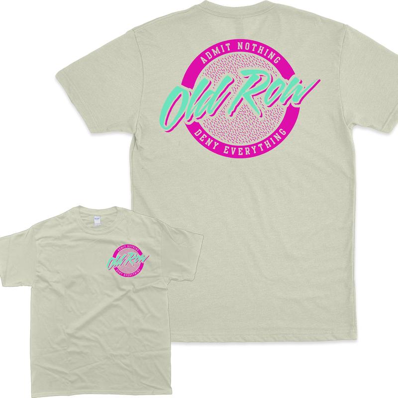 Old Row Admit Nothing Deny Everything Tops Casual Classic