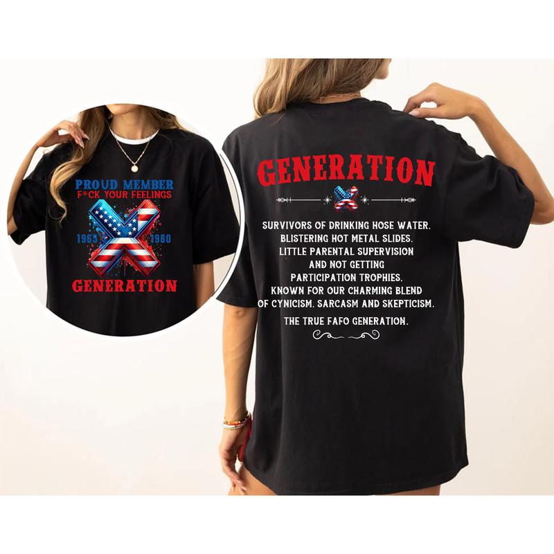 Custom Year FAFO Proud Member Generation Shirt, Gen X 2 Side T-shirt, 1965-1980 Hose Water And Neglect Gen X Shirt, Proud Member Flag Shirt