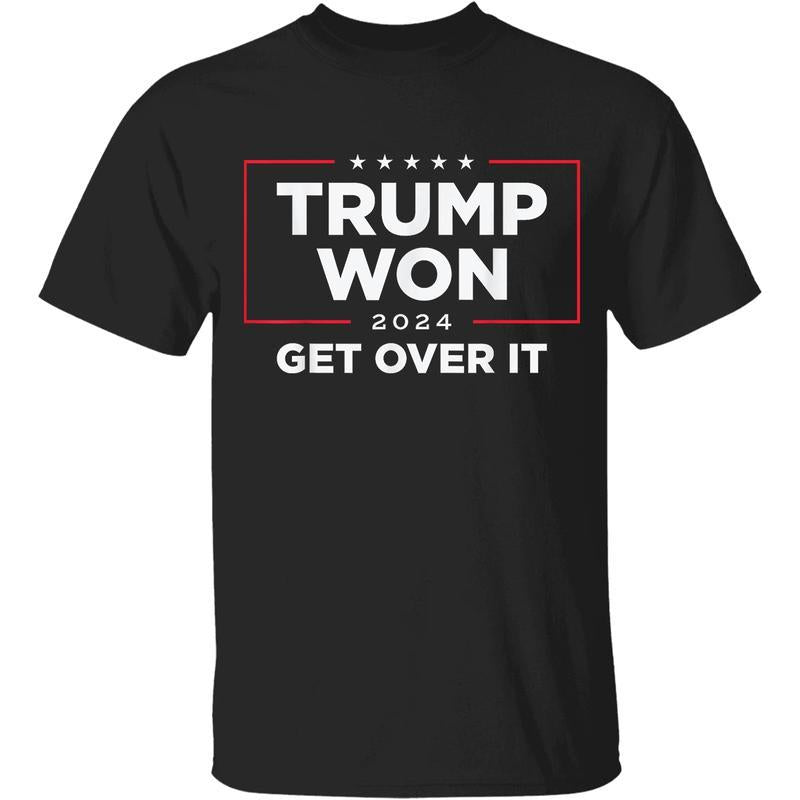 T.r.u.m.p Won Get Over It 2024 T-shirt, Victory Sweatshirt, Patriotic Hoodie for Loyal T.r.u.m.p Supporters, USA Politics Apparel, Bold Statement Elec