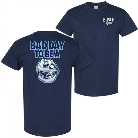 Busch Latte Bad Day To Be A Can  T-shirt - 2 Side - Fit For All Sizes - Choose Your Color - Wear It Your Way - Find Your Style - Fashion For All