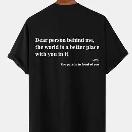Dear Person Behind Me Tee, Slogan Graphic Round Neck T-Shirt for Daily Wear Cotton Collar