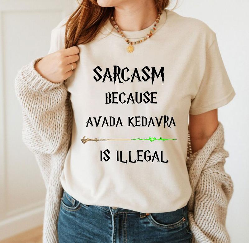 Vintage Sarcasm Because Avada Kedavra Is Illegal Harry Potter Sweatshirt, Hogwarts Shirt
