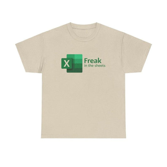 Freak In The Sheets Excel Shirt - Funny Spreadsheet Meme T-shirts for Unisex Fashion with Comedic and Quirky Appeal